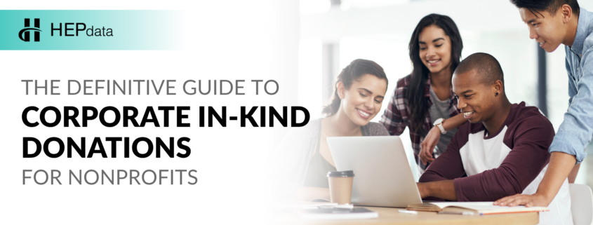 The Definitive Guide to Corporate In-Kind Donations for Nonprofits