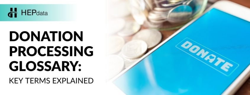 Donation Processing Glossary: Key Terms Explained